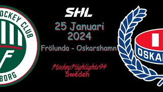 FRÖLUNDA VS OSKARSHAMN  25 JANUARI 2024  HIGHLIGHTS  SHL [upl. by Atterahs521]