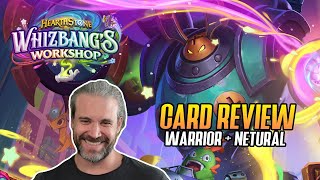 Hearthstone Whizbangs Workshop Warrior and Neutral Card Review [upl. by Ulund16]