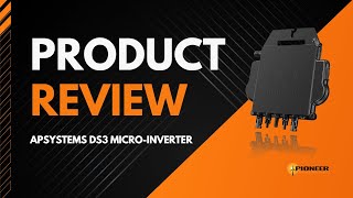 APSystems DS3 MicroInverter Product Overview [upl. by Haisi]