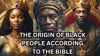 THE ORIGIN OF BLACK PEOPLE ACCORDING TO THE BIBLE  Bible Mysteries Explained [upl. by Lemhaj]