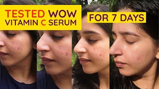 I used WOW Vitamin C Serum for a week  Honest Review  Ishita Bathla [upl. by Hael]