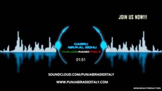 Gabru Nirmal Sidhu Punjabi Radio Italy 2016 [upl. by Amhser]