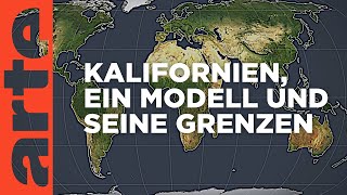 Kalifornien  Ein Modell und seine Grenzen  Mit offenen Karten  ARTE [upl. by Trixie]