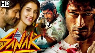 SANAK Movie Full Review  HD  Vidyut Jammwal  Rukmini Maitra Neha  Full movie Facts amp Review [upl. by Libbey]