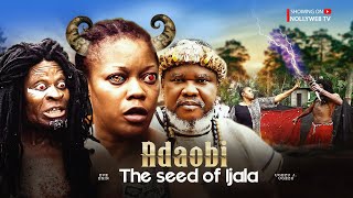 ADAOBI POWERFUL SEED OF IJALA New Epic Movie UGEZU JUGEZU Nigerian Movies 2024 Full Movies [upl. by Laohcin]