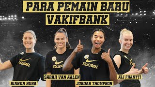 PARA PEMAIN BARU VAKIFBANK ‼️ [upl. by Schreibe]