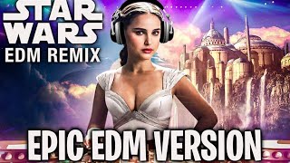 Star Wars Padme Amidala Theme  EPIC EDM VERSION [upl. by Baillie528]