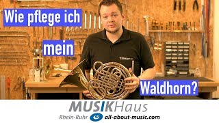 Pflegeanleitung Waldhorn  Musikhaus RheinRuhr [upl. by Platt]