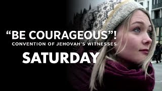 quotBe Courageousquot Convention of Jehovahs Witnesses  Saturday rebuttal [upl. by Diane]