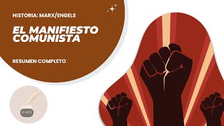 El Manifiesto COMUNISTA  MARX Y ENGELS  Resumen completo historia contenido análisis [upl. by Karlee450]