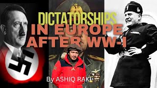 Dictatorships in Europe after World War I Various versions of Fascism Lecture 2 [upl. by Button]