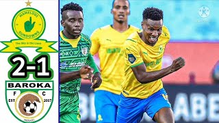 Mamelodi Sundowns vs Baroka FC 21  DStv Premiership match [upl. by Suoilenroc272]