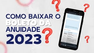 Como baixar o boleto da anuidade 2023 [upl. by Auhel]