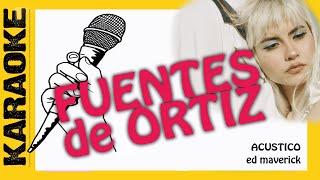 FUENTES DE ORTIZ  KARAOKE [upl. by Ayotal]