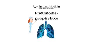 Pneumonieprophylaxe [upl. by Etsirk]