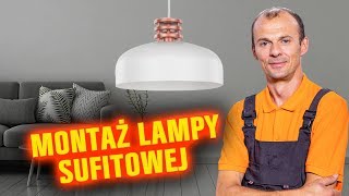 Jak zamontować lampę sufitową BEZPIECZNIE [upl. by Ottavia426]