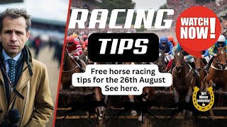 Free Horse Racing Tips Today Monday 26th August Top Picks Today [upl. by Festa]