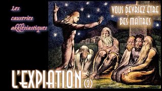 Expiation – 24 – Vous devriez être des maîtres [upl. by Paule156]