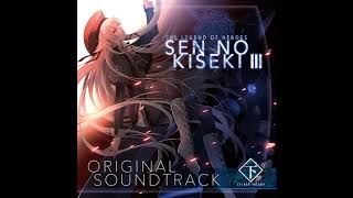 Sen no Kiseki III OST Second Volume  OneWay to the Netherworld [upl. by Emelun631]