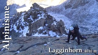 Alpinisme  Lagginhorn  4010 m [upl. by Jaala749]