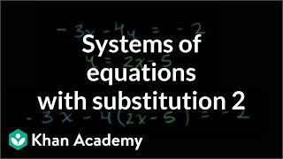 Solving systems of linear equations with substitution example  Algebra II  Khan Academy [upl. by Ashmead]