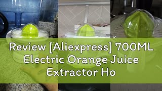 Review Aliexpress 700ML Electric Orange Juice Extractor Household Fruit Squeezer Machine Large C [upl. by Ydnahs]