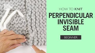 How to Knit Perpendicular Invisible Seam [upl. by Wilona]