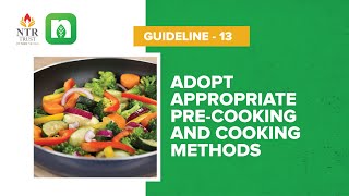 ICMRNIN Dietary Guideline 13 Adopt appropriate Precooking and cooking methods [upl. by Publias]