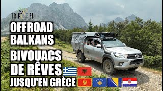 BIVOUACS DE RÊVES TRAVERSÉE DES BALKANS JUSQUEN GRÈCE [upl. by Sewell]