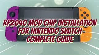 Transform Your Nintendo Switch with an RP2040 Mod Chip – StepbyStep Installation Guidequot [upl. by Foss]