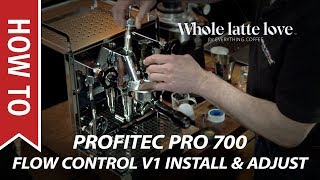 How to Install and Adjust Profitec Pro 700 Flow Control Device V1 [upl. by Kaasi]