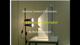 Gamma camera pinhole collimator demonstration [upl. by Skipp]