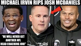 Michael Irvin Brutally DESTROYS Raiders Fired Head Coach Josh Mcdaniels amp Praise Antonio Pierce [upl. by Reffineg]