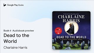 Dead to the World Book 4 by Charlaine Harris · Audiobook preview [upl. by Weight]