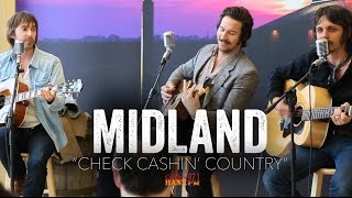 Midland  Check Cashin Country Acoustic [upl. by Novehs]