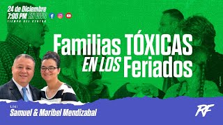 Familias Tóxicas en los Feriados [upl. by Ayr]