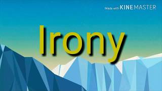 What is Irony  Figure of speech [upl. by Iclek]