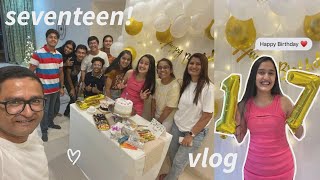 MY SEVENTEENTH BIRTHDAY  17th birthday vlog [upl. by Nosyerg370]