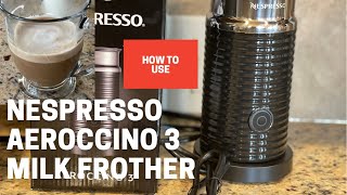 Aeroccino 3 Unboxing and how to use the milk frother [upl. by Enelyk]