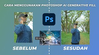 Tutorial Cara Menggunakan Photoshop Beta AI Generative Fill [upl. by Maddox]