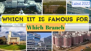 IITs AND THEIR FAMOUS ENGINEERING BRANCHES  WHICH IIT IS FAMOUS FOR WHICH BRANCH  BRANCHES AT IIT [upl. by Stambaugh]