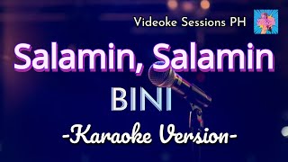 Salamin Salamin  BINI karaoke version [upl. by Dnyletak385]