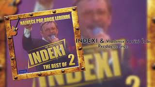 Indexi amp Vladimir Savcic Cobi  Predaj se srce  Audio 19981999 [upl. by Lenno77]