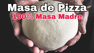 ❤️ ¿MASA DE PIZZA CON MASA MADRE  Explicado MUY FÁCIL 🍕 [upl. by Rochette]