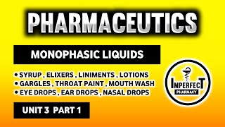 Monophasic Liquids  Syrup  Liniments  Gargles  Mouthwash  Lotions  Pharmaceutics  B Pharmacy [upl. by Ecaj129]