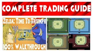 Zelda Time To Triumph  Complete Trading Guide [upl. by Notsgnal554]