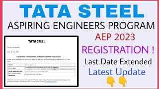 Tata Steel AEP 2023 Registration Date ExtendedLast Chance for all Tata Steel Aep Form Fillup Link👇 [upl. by Anerda]