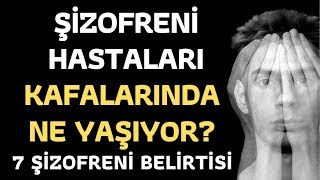 Şizofreni Nasıl Anlaşılır Sadece Şizofreni Hastalarının Yaşadığı 7 Belirti [upl. by Ayo640]