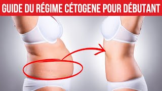 GUIDE COMPLET du Régime CÉTOGÈNE  PERDEZ DU POIDS RAPIDEMENT et Sans Effort  🥑🔥 [upl. by Elyrpa]