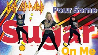 Pour Some Sugar On me by Def Leppard  Dance Workout  Physique Dance Fitness [upl. by Yras]